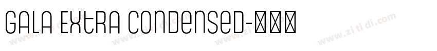 Gala Extra Condensed字体转换
